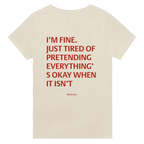 I’m fine. Just tired of pretending